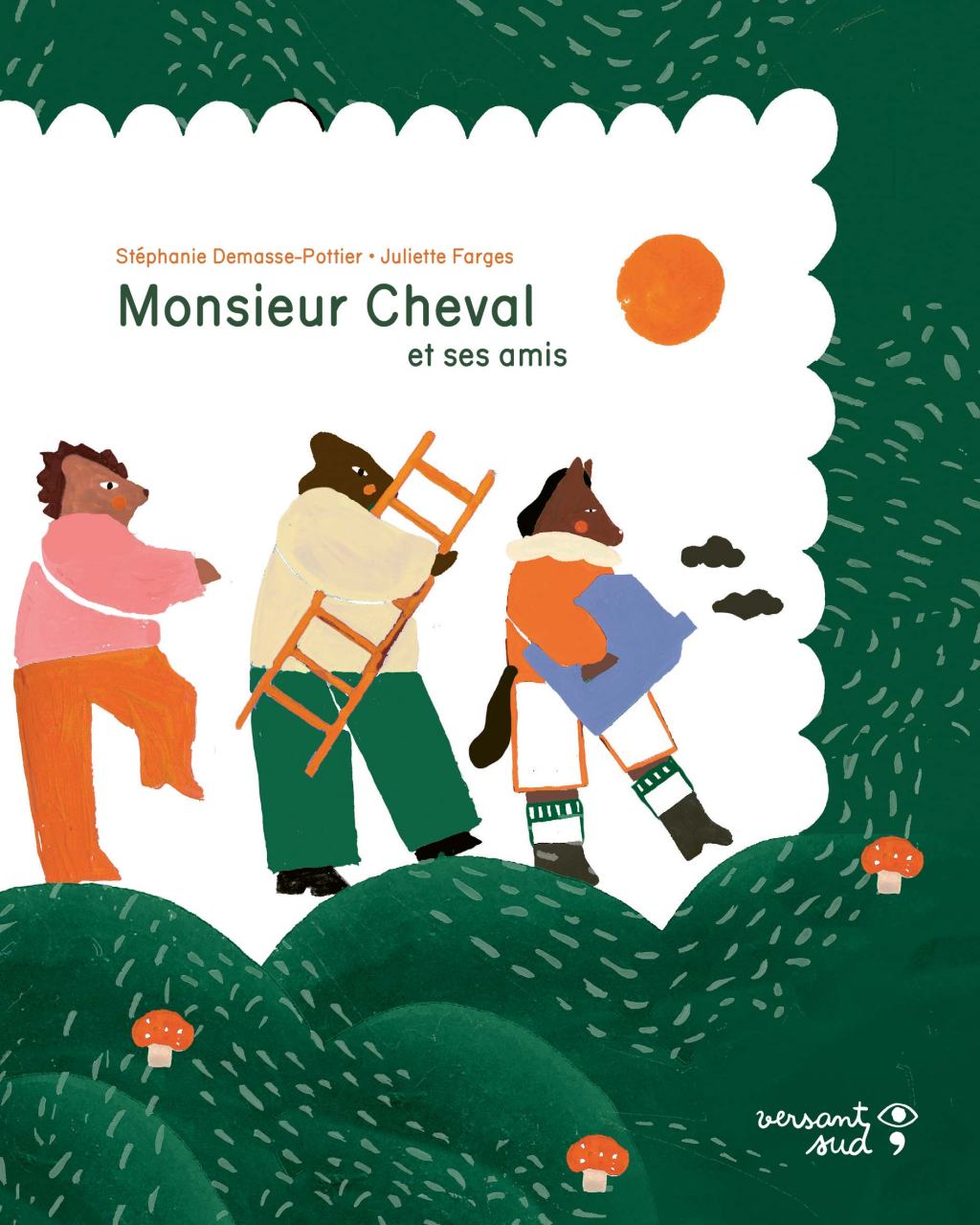 Monsieur Cheval et ses&nbsp;amis