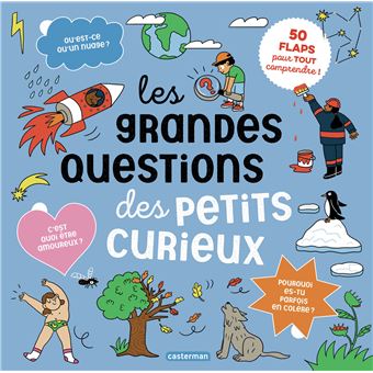 Les grandes questions des petits&nbsp;curieux