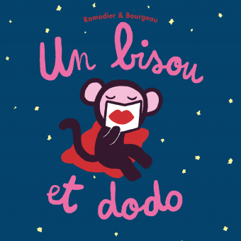 Un bisou et&nbsp;dodo