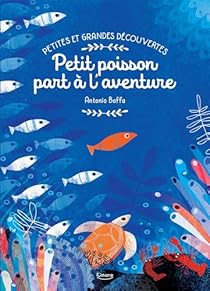 🐠Petit Poisson part à&nbsp;l’aventure
