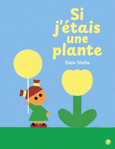 Si j’étais une&nbsp;plante
