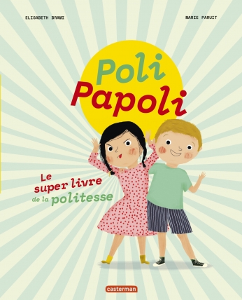 📚 Poli-Papoli, le super livre de la&nbsp;politesse