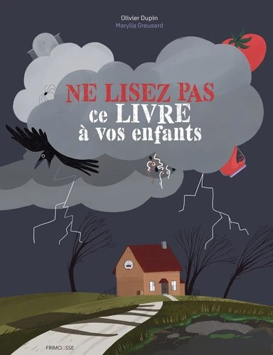 Ne lisez pas ce livre à vos enfants 