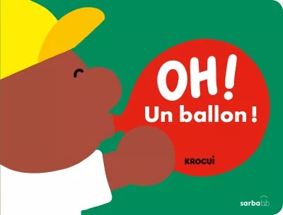 oh ! un ballon&nbsp;!