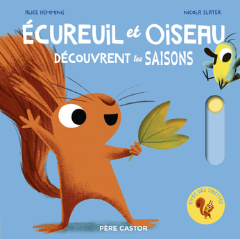 Ecureuil et Oiseau découvrent les&nbsp;saisons