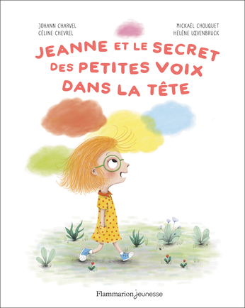  ❤️Jeanne et le secret des petites voix dans la&nbsp;tête