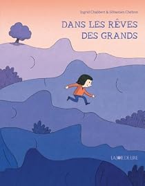 Dans les rêves des&nbsp;grands